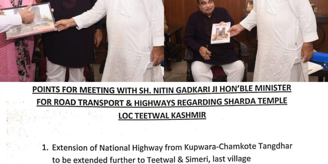 Save Sharda Committee Founder Meets Nitin Gadkari to Address Teetwal and Karnah Development Issues