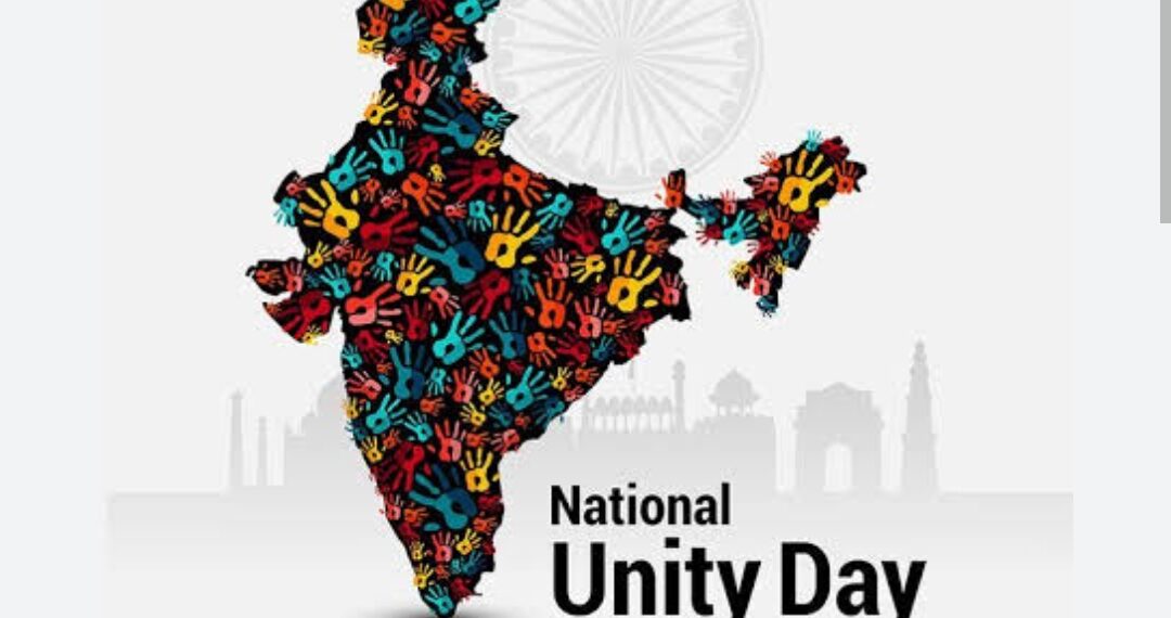 RASHTRIYA EKTA DIWAS: CELEBRATING THE SPIRIT OF NATIONAL UNITY