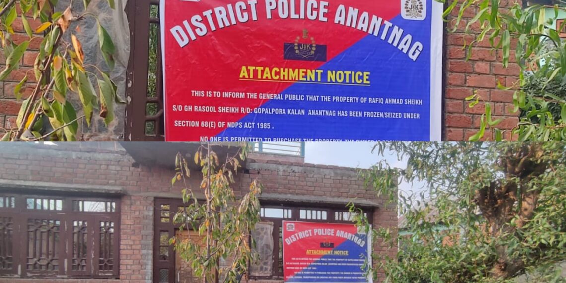 Anti-Narcotics drive Continues ; Anantnag Police Attaches Property Worth ₹70 Lakhs Under NDPS Act