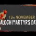Understanding Baloch Martyrs Day: A Struggle against Oppression