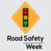 National Road Safety Week