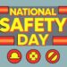 National Safety Day: Promoting a culture of safety and prevention
