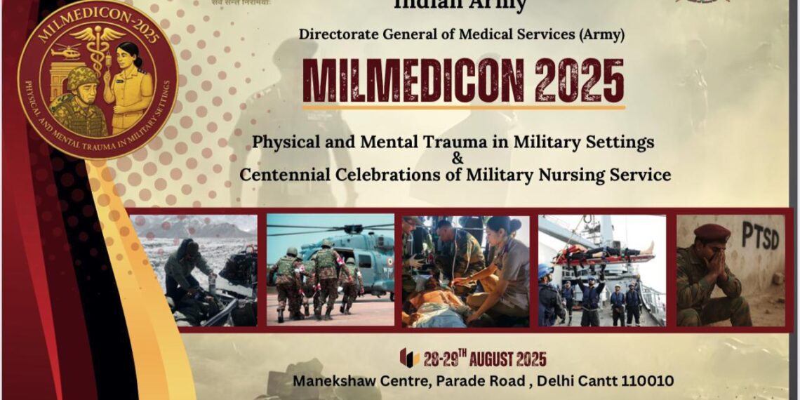 Indian Army to Host MILMEDICON-2025 in Delhi on Military Trauma Care