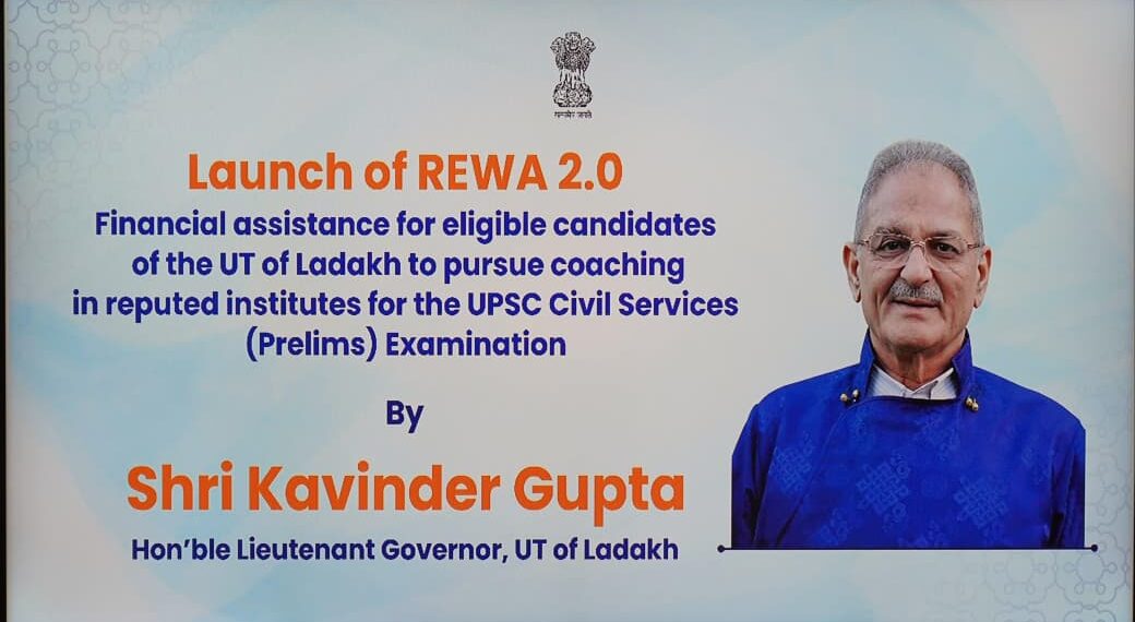 LG Ladakh launches REWA 2.0 Scheme, Says scheme removes financial barriers for Ladakh’s UPSC aspirants