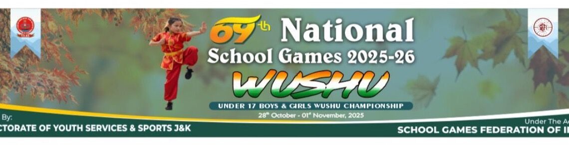 Srinagar Set to Host 69th National School Wushu Championship, 41 Teams, One Spirit, One Nation