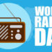 World Radio Day: Celebrating the Timeless Voice that Connects Humanity