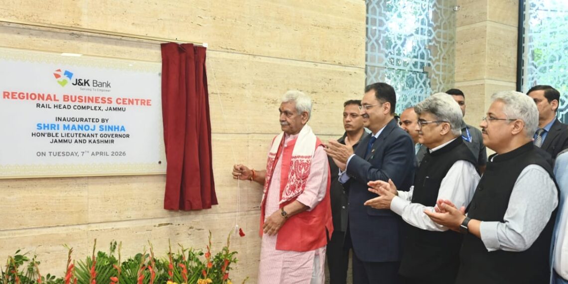 “Regional Business Centre Marks New Phase of Growth for J&K Bank”: LG Manoj Sinha