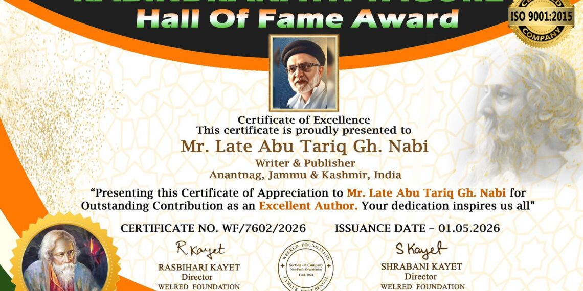 Late Abu Tariq Gh. Nabi Mir Conferred Rabindranath Tagore Hall of Fame Award Posthumously
