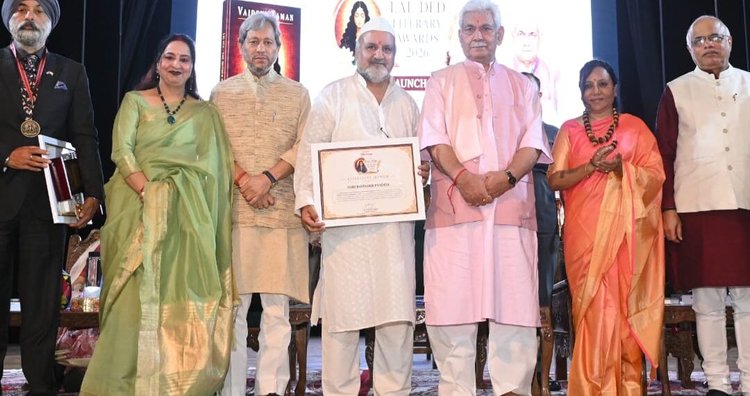 Ravinder Pandita Conferred with Lal Ded National Literary Award by LG Manoj Sinha for Cultural and Heritage Preservation