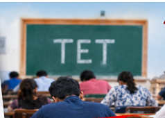 Centre Proposes Comprehensive Review Of TET Framework